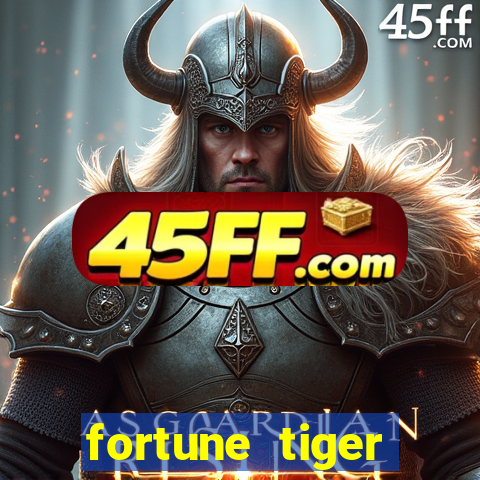 fortune tiger aposta 1 real